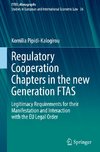 Regulatory Cooperation Chapters in the new Generation FTAS