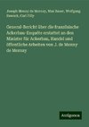 General-Bericht über die französische Ackerbau-Enquête erstattet an den Minister für Ackerbau, Handel und öffentliche Arbeiten von J. de Monny de Mornay