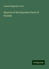 Reports of the Supreme Court of Canada