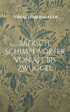 Badische Schimpfwörter von Aff bis Zwuggel