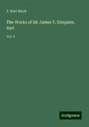 The Works of Sir James Y. Simpson, Bart