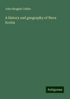 A history and geography of Nova Scotia