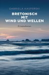 Bretonisch mit Wind und Wellen