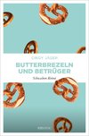 Butterbrezeln und Betrüger