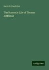 The Domestic Life of Thomas Jefferson