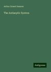 The Antiseptic System