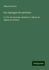 Les mariages de province