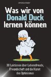 Was wir von Donald Duck lernen können