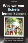 Was wir von Asterix lernen können