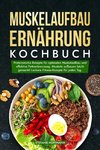 Muskelaufbau Ernährung Kochbuch