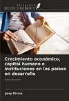 Crecimiento económico, capital humano e instituciones en los países en desarrollo