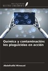 Química y contaminación: los plaguicidas en acción