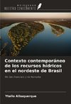 Contexto contemporáneo de los recursos hídricos en el nordeste de Brasil