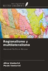 Regionalismo y multilateralismo