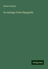 Le mariage d'une Espagnole