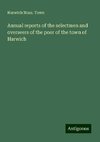 Annual reports of the selectmen and overseers of the poor of the town of Harwich