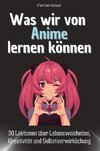 Was wir von Anime lernen können