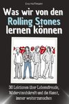 Was wir von den Rolling Stones lernen können