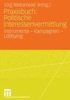 Praxisbuch: Politische Interessenvermittlung