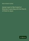 Annual report of the Council of Missions Cooperating with the Church of Christ in Japan