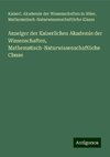 Anzeiger der Kaiserlichen Akademie der Wissenschaften, Mathematisch-Naturwissenschaftliche Classe