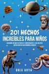 201 Hechos Increíbles Para Niños