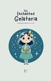 The Enchanted Gelateria And Other Bilingual Italian-English Stories for Kids