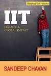 The IIT Legacy & Global Impact