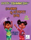 Potty-Training Day Coloring and Activity Book