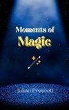 Moments of Magic