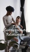 The Compassionate Relationship