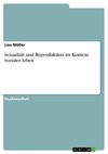 Sexualität und Reproduktion im Kontext Sozialer Arbeit