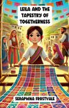 Leila and the Tapestry of Togetherness