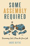 Some Assembly Required