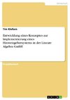 Entwicklung eines Konzeptes zur Implementierung eines Hinweisgebersystems in der Lineare Algebra GmbH