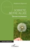 Sobriété, notre alliée