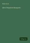 Life of Napoleon Bonaparte