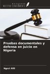 Pruebas documentales y defensa en juicio en Nigeria