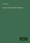 Animal and Vegetable Parasites