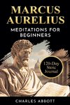 Marcus Aurelius, Meditations for Beginners