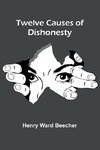 Twelve Causes of Dishonesty