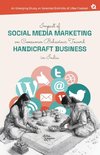 Impact of Social Media Marketing on Consumer Behaviour Toward Handicraft Business in India