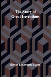 The Story of Great Inventions