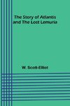 The Story of Atlantis and the Lost Lemuria