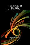 The Turning of the Tide; Or, Radcliffe Rich and His Patients