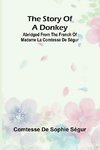 The Story of a Donkey;abridged from the French of Madame la comtesse de Ségur