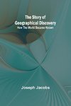 The Story of Geographical Discovery