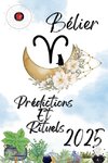 Bélier Prédictions  Et  Rituels 2025