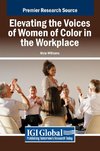 Elevating the Voices of Women of Color in the Workplace