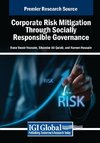 Corporate Risk Mitigation Through Socially Responsible Governance